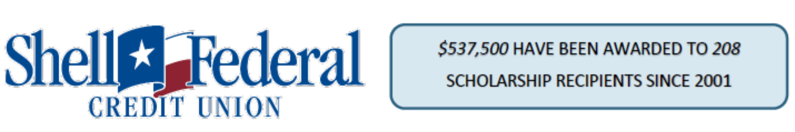 Texas Flag, "Shell Federal Credit Union $537,500 have been awarded to 228 scholarship recipients since 2001"